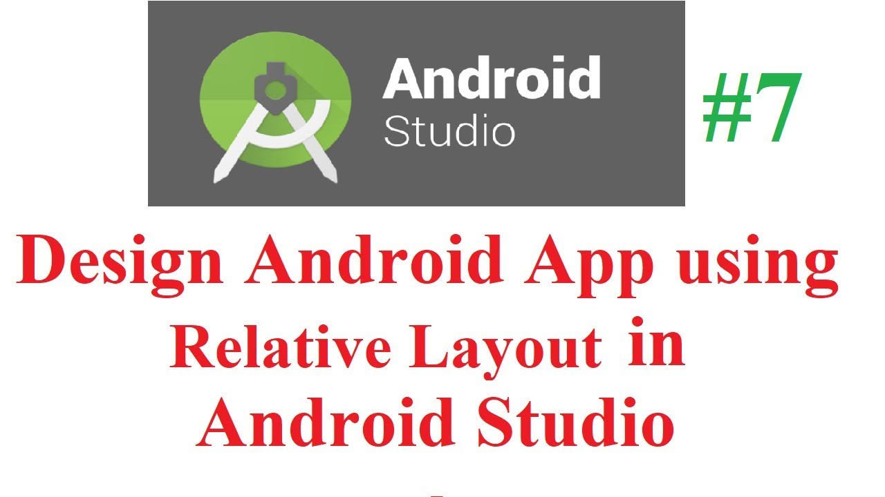 Design of Android App using Relative Layout in Android Studio