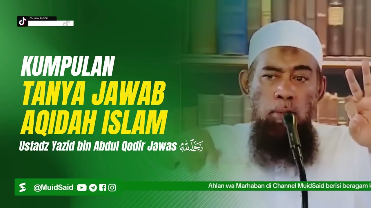 Kumpulan Tanya Jawab tentang Aqidah Islam - Ustadz Yazid bin Abdul Qodir Jawas -Rahimahullah-