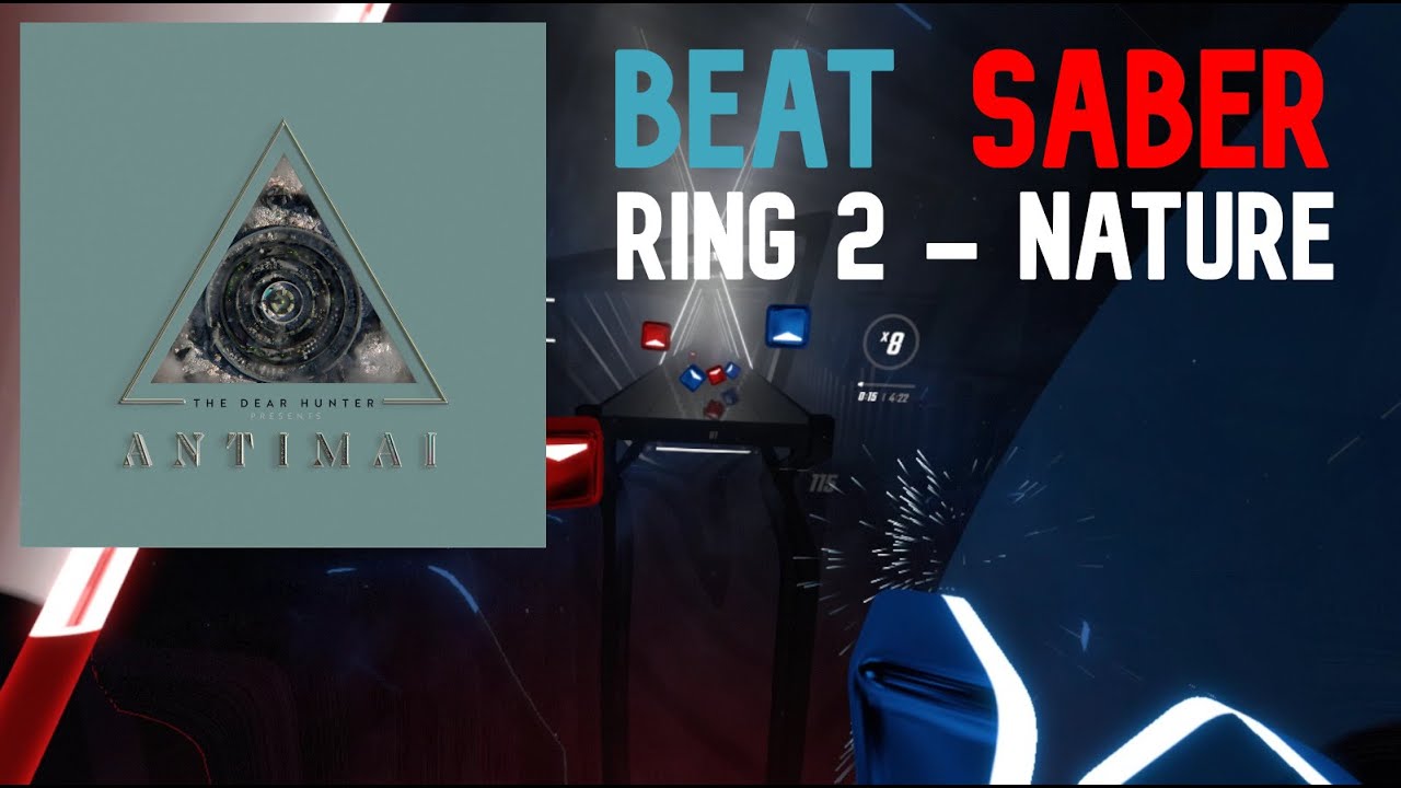 Beat Saber | Ring 2 - Nature | By The Dear Hunter