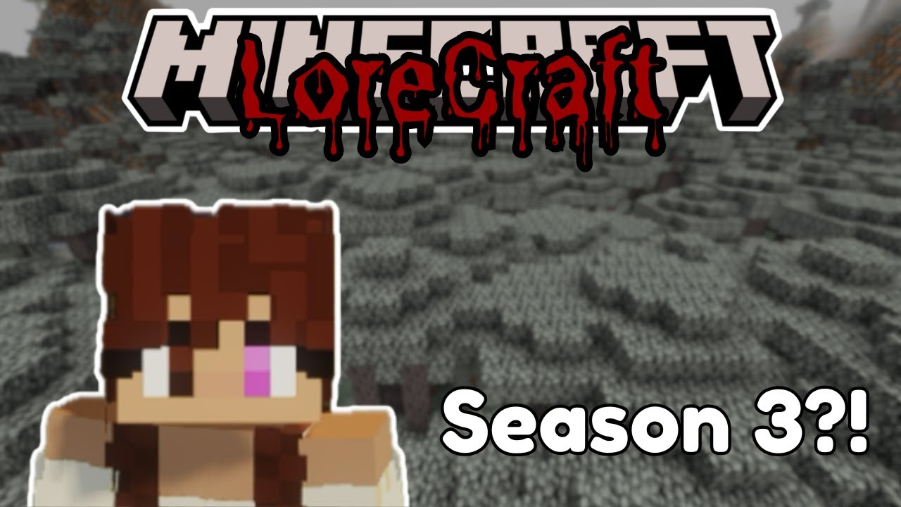 LoreCraft Season 3?!