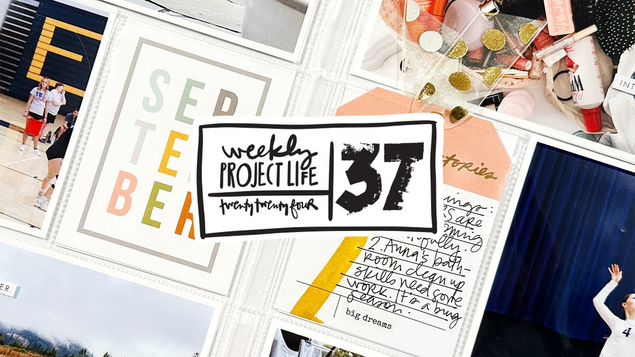 Project Life 2024 | Week 37