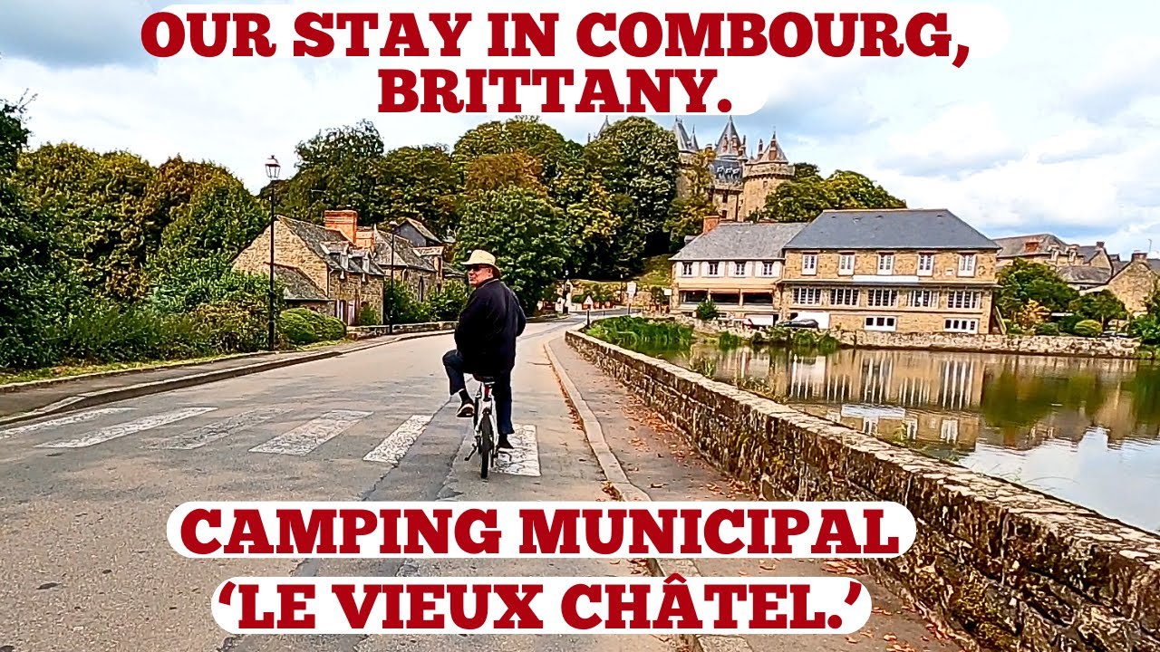CAMPING MUNICIPAL 'LE VIEUX CHÂTEL'. COMBOURG. ILLE-ET-VILAINE. BRITTANY. FRANCE VAN TRIP. SEPT '23.