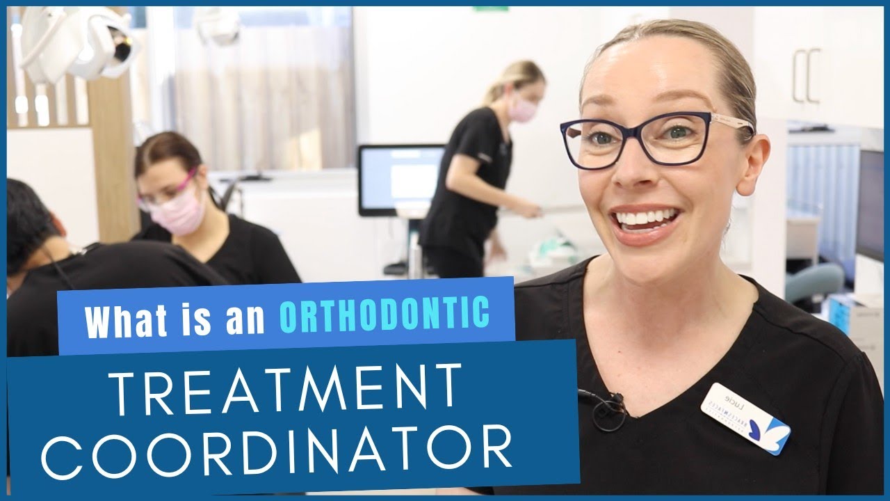 What does an Orthodontic Treatment Coordinator do?