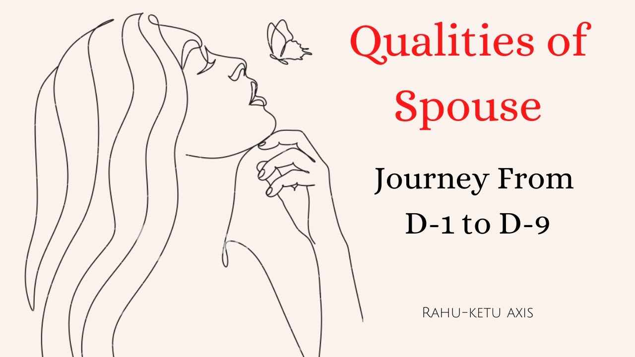 Spouse Characteristics in Vedic Astrology - Physical Appearance, Navamsa Secrets, 7th House, D-9