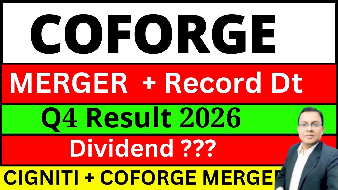 Coforge Merger News I COFORGE Q4 RESULT 2026 I COFORGE SHARE DIVIDEND I COFORGE MERGER CIGNITI