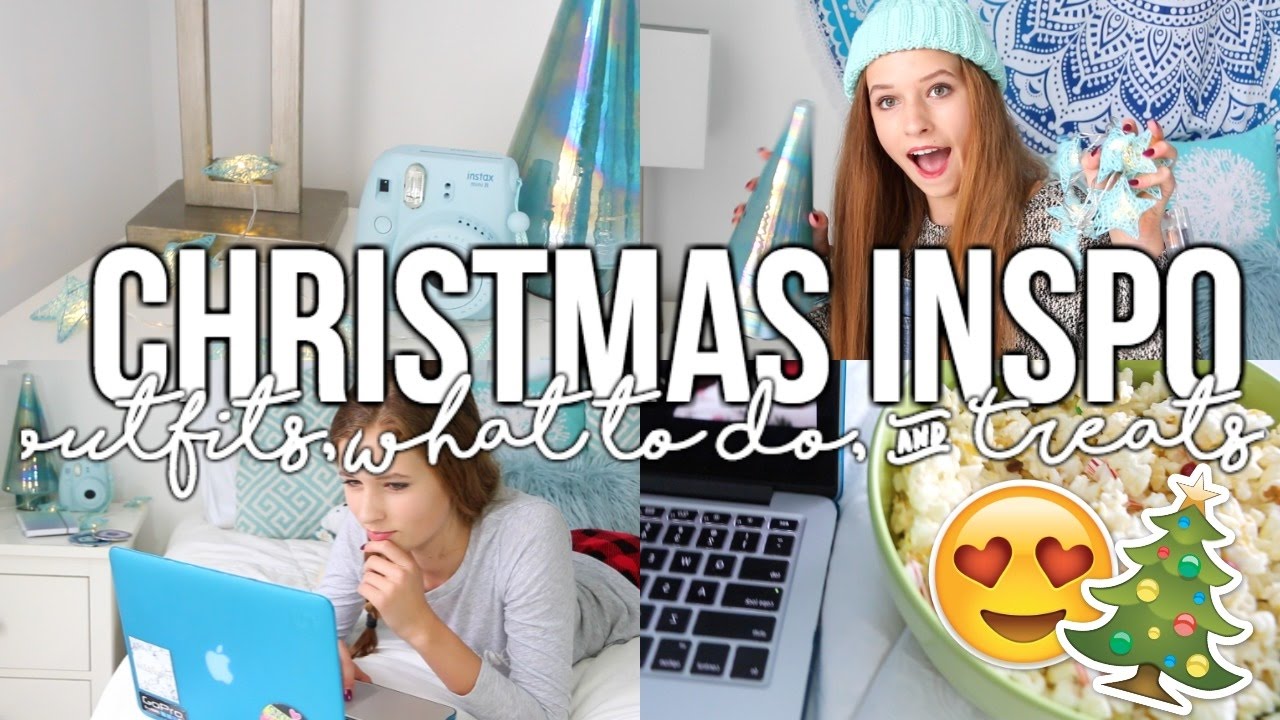Christmas Inspiration! Outfits, What To Do, & Treats!