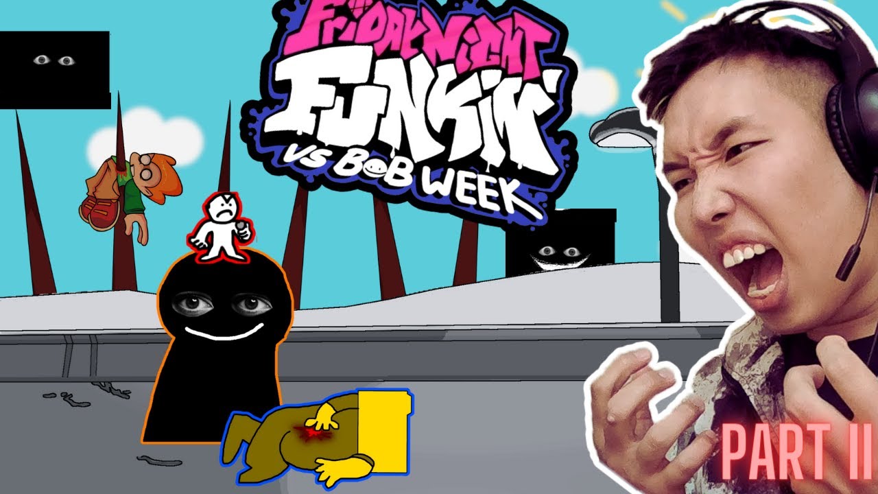 BOB - ТОЙ ДАХИАД ҮЗЭВ!!! Friday night Funkin', BOB, Part 2