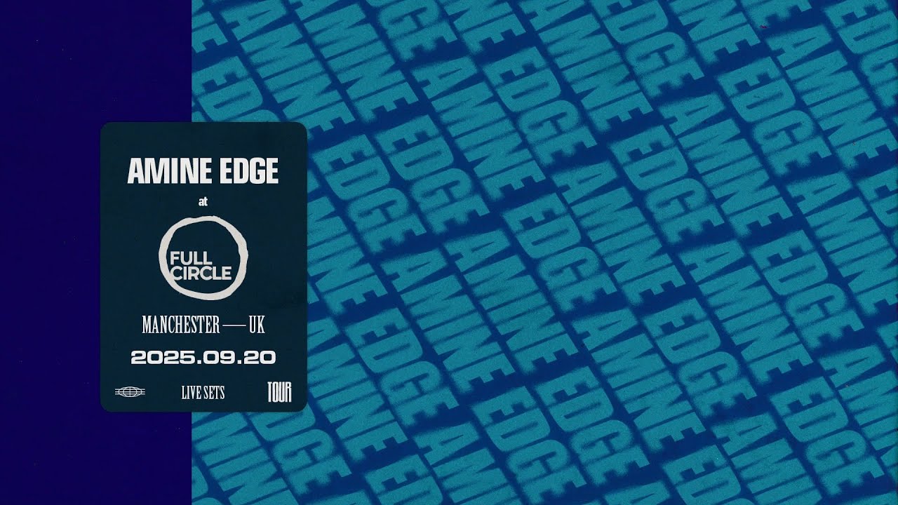 2025.09.20 - Amine Edge @ Full Circle - Joshua Brooks, Manchester, UK