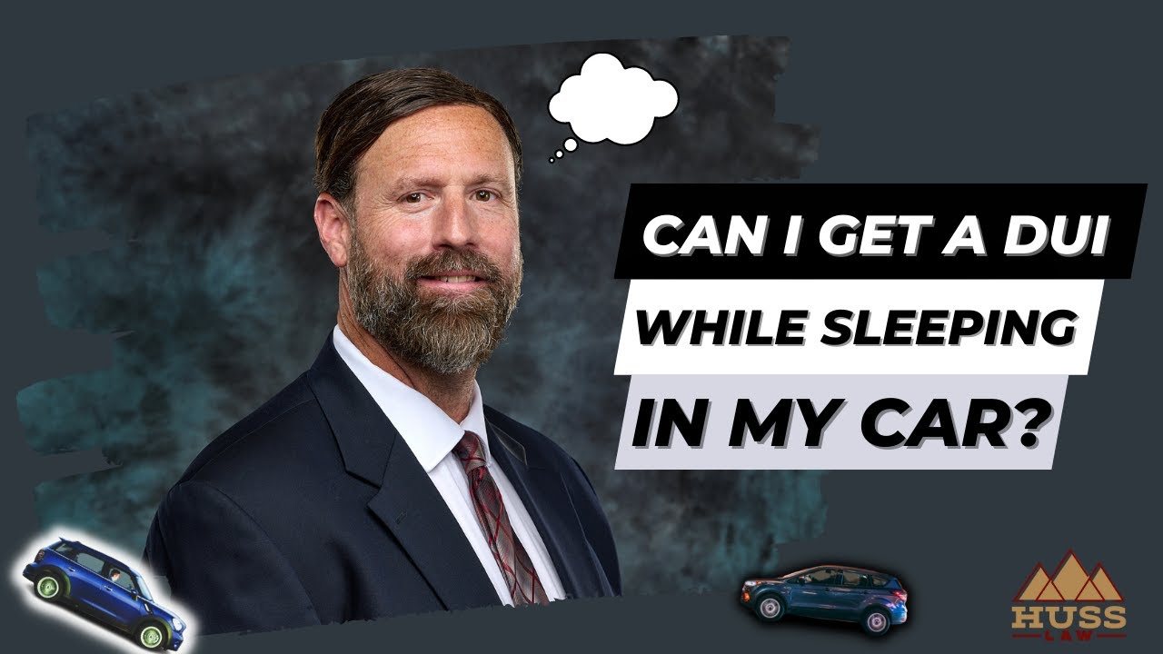 Can I Get a DUI While Sleeping in My Car?