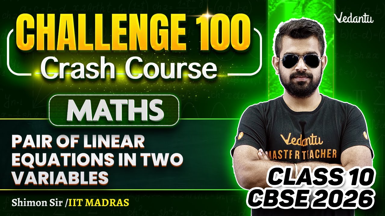 Pair Of Linear Equations In Two Variables | Class 10 Maths Challenge 100 | CBSE 2026🔥Shimon Sir