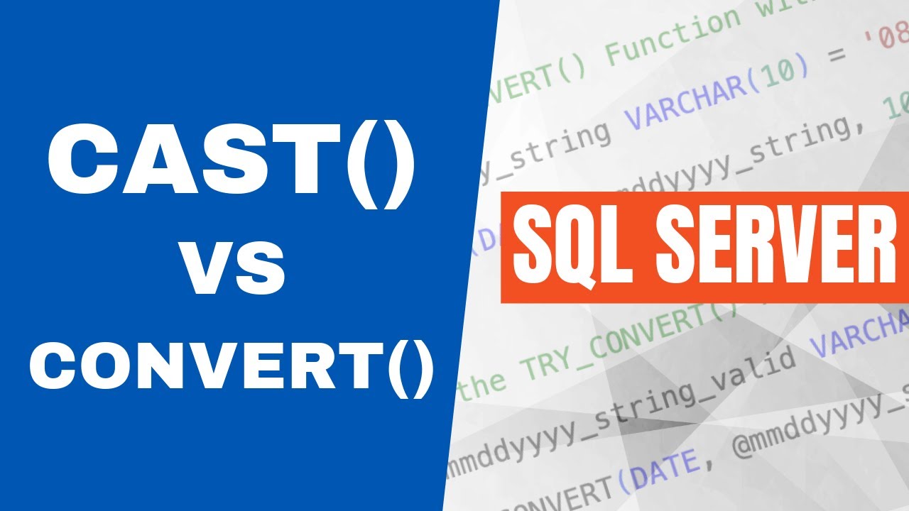 CAST vs CONVERT in SQL Server  Which Should You Use?