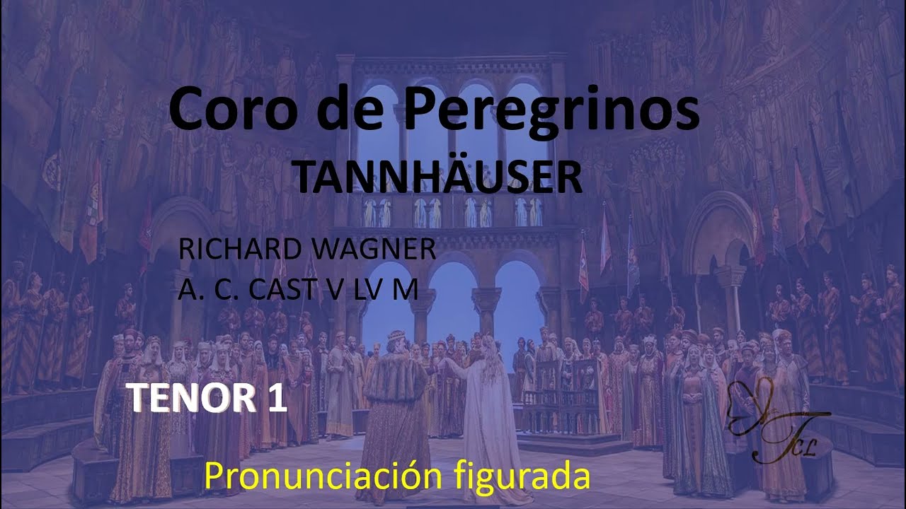 TENOR 1 . TANNHÄUSER, coro de peregrinos