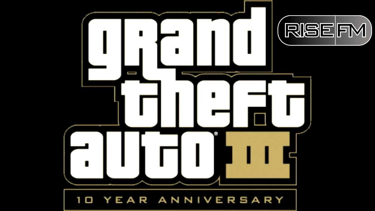 Grand Theft Auto III - Rise FM - [PC]
