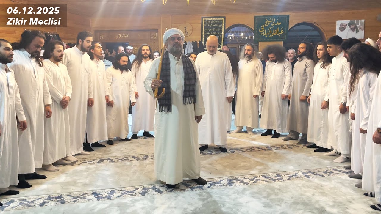 6 Aralık 2025 Kadiri Zikir Meclisi | Seyyid Muhammed Ruhi (K.S.)