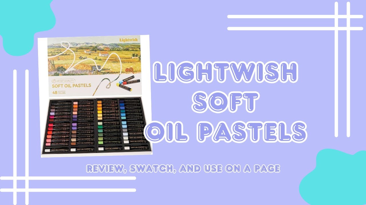 Lets Try the new Lightwish Soft Oil Pastels