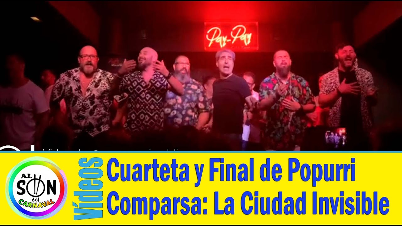 🥳 LA CIUDAD INVISIBLE Cuarteta y Final de Popurri