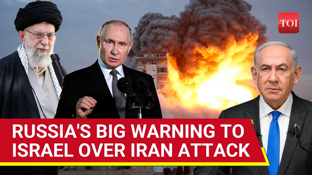 'Don't You Dare Attack Iran': Putin's Direct Warning To Israel; Russia Declares Support To Tehran