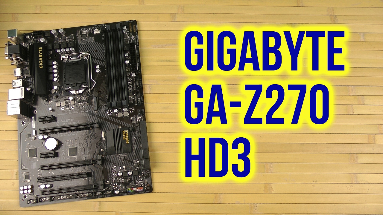 Распаковка Gigabyte GA-Z270-HD3