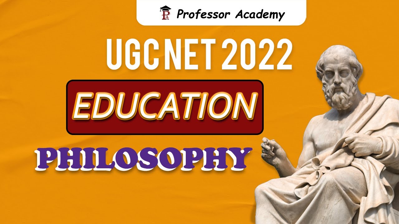 UGC NET Education |  Educational Philosophy | Western | Idealism, Realism