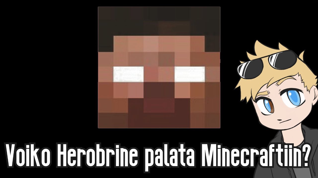 Voiko Herobrine olla koskaan osa Minecraftiä?