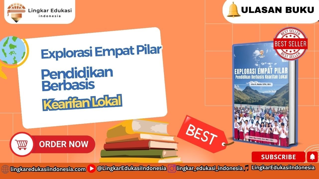 Explorasi Empat Pilar: Pendidikan Berbasis Kearifan Lokal