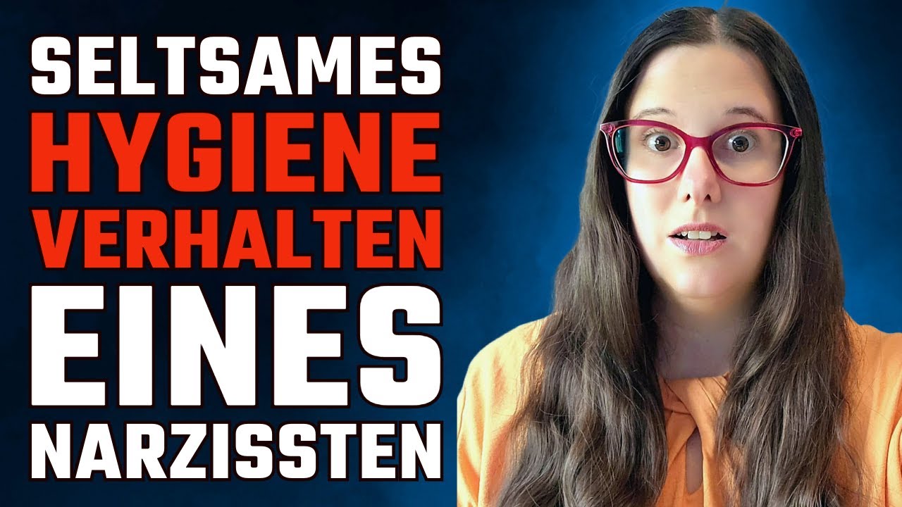 Narzissten & ihre seltsame Hygiene