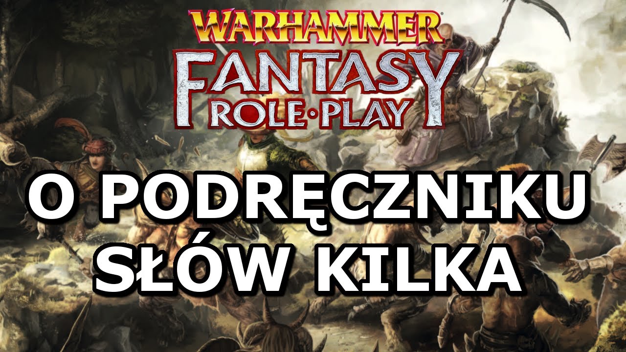 Warhammer Fantasy 4ed PL - Ocena Systemu