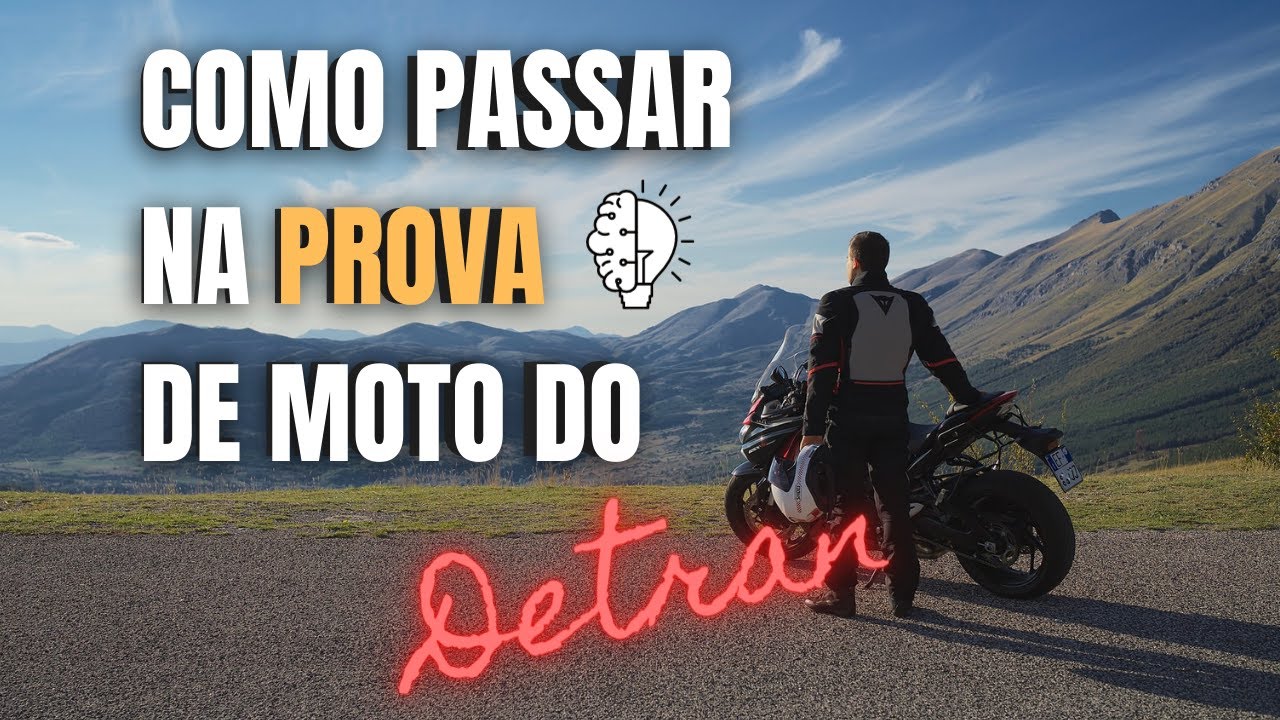 COMO PASSAR NA PROVA DE MOTO DO DETRAN - ORIENTAÇÕES DO PSICÓLOGO - SUPERE O NERVOSISMO!