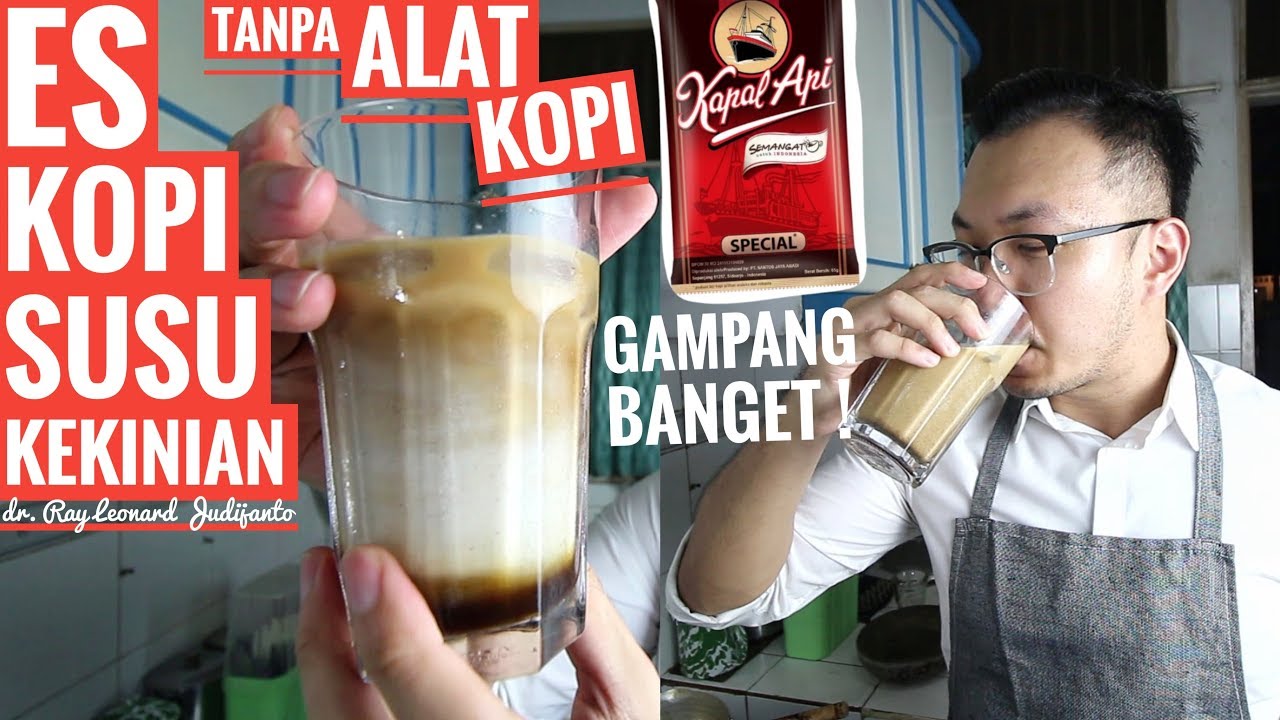 ES KOPI SUSU KEKINIAN Tanpa Alat Kopi ! - RESEP dr. Ray Leonard Judijanto