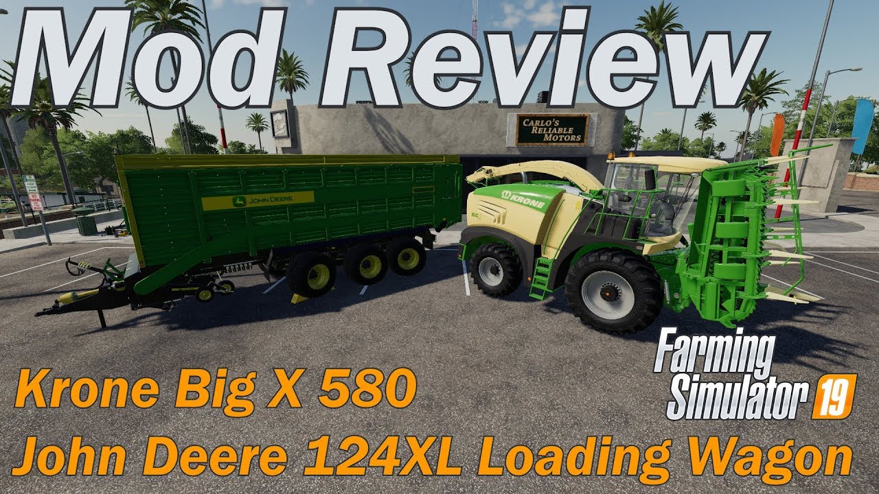 Farming Simulator 19 - Mod Review - Krone Big X 580 and John Deere 124XL Loading Wagon