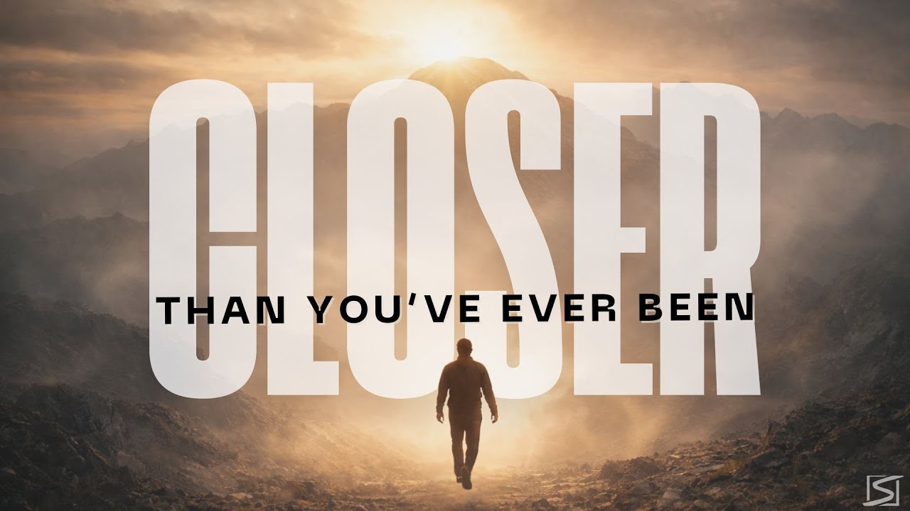 Closer Than You've Ever Been - Pastor Luke Levine