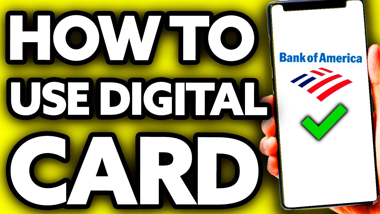How To Use Bank of America Digital Card (2025)
