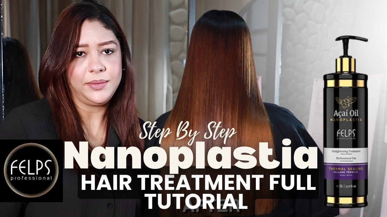 Felps Nanoplastia Treatment | Step by Step | Salon Store