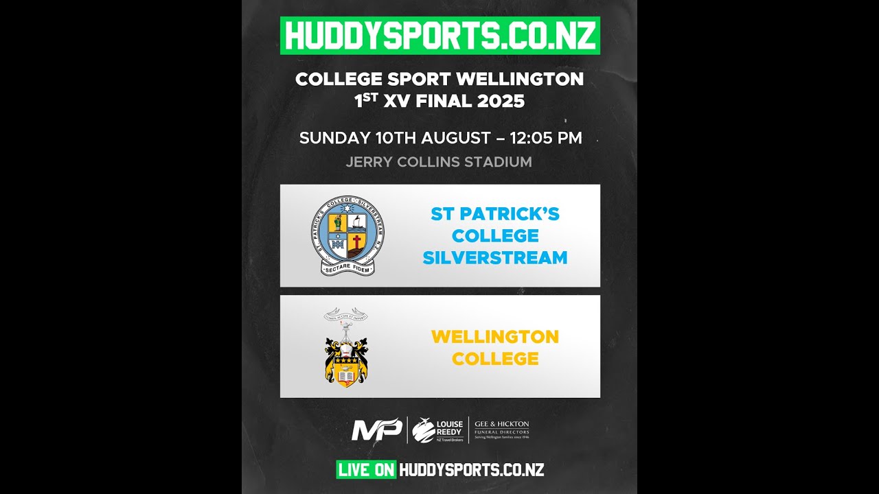 College Sport Wellington 1st XV Final 2025: St Patrick's College Silverstream vs Wellington College
