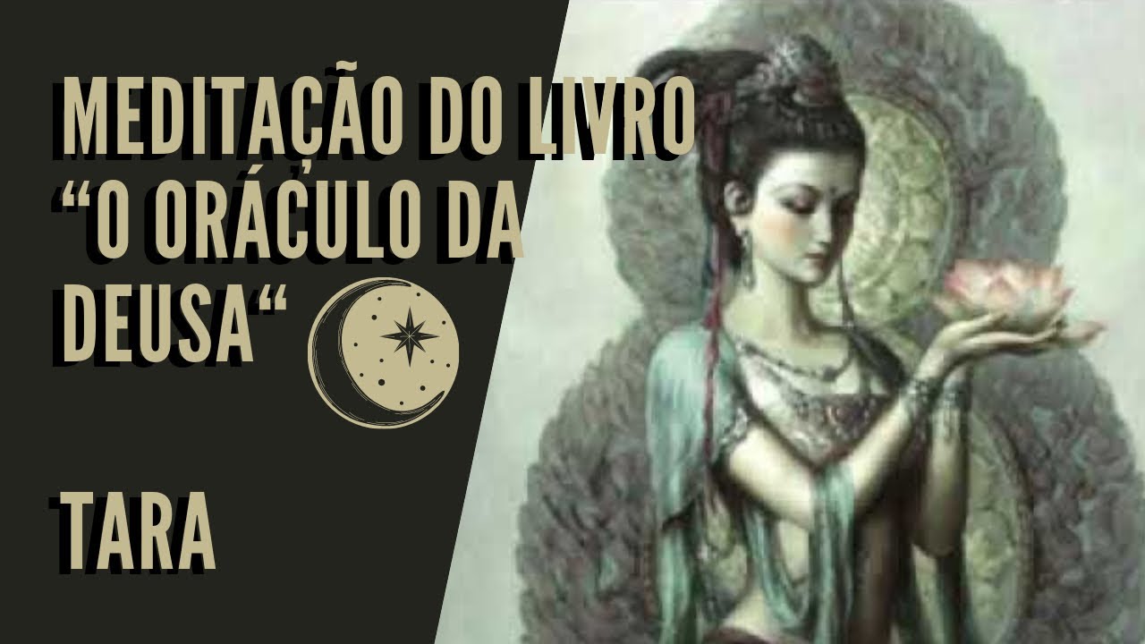MEDITAÇÃO COM A DEUSA TARA - Do Livro 