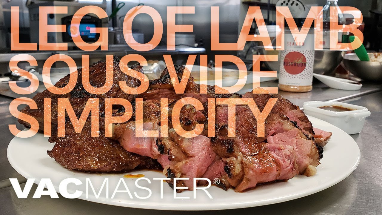 Leg of Lamb Sous Vide Recipe