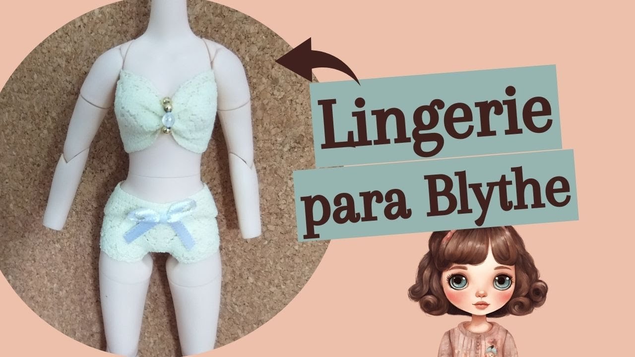 D.I.Y.: Lingerie para bonecas Blythe
