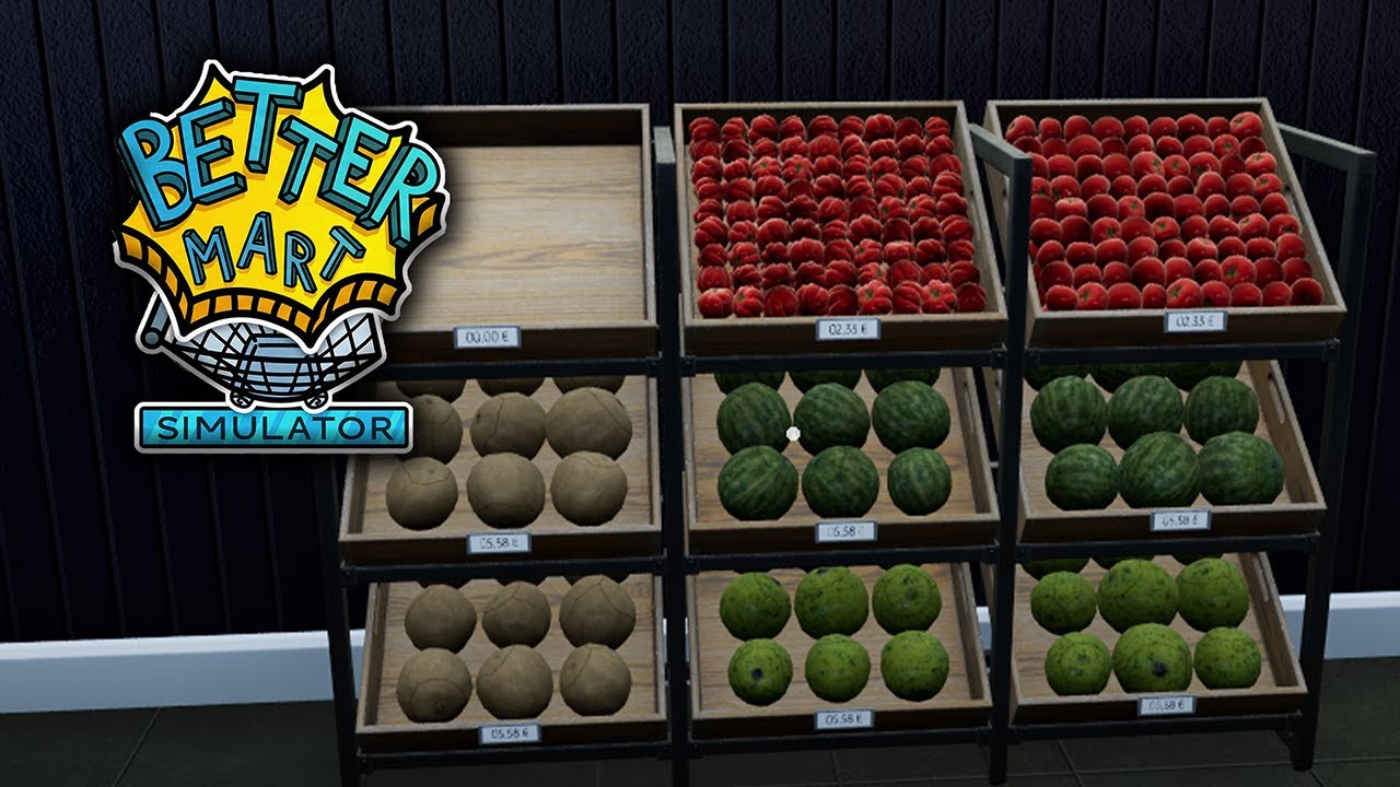 Mama sagt Obst und Gemüse ist Gesund - Better Mart Simulator gameplay deutsch #14
