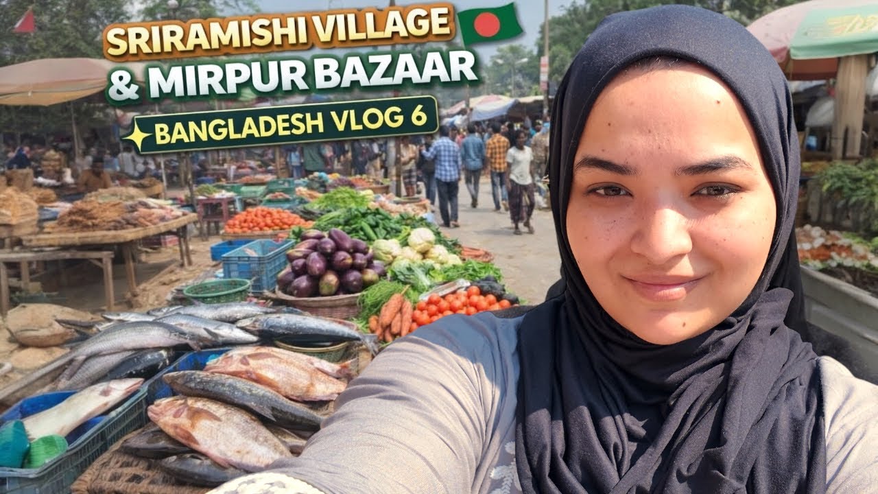 BD Vlog:Sriramshi গ্রামীণ Village Life & Trip to Mirpur Bazaar  গ্রামের শান্তি থেকে বাজারের ব্যস্ততা