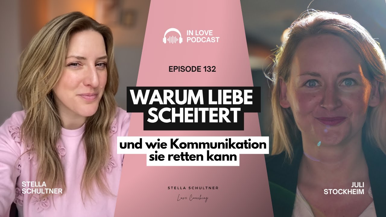 132// Warum Liebe scheitert und wie Kommunikation sie retten kann – mit Juli von Fail in Love Nights