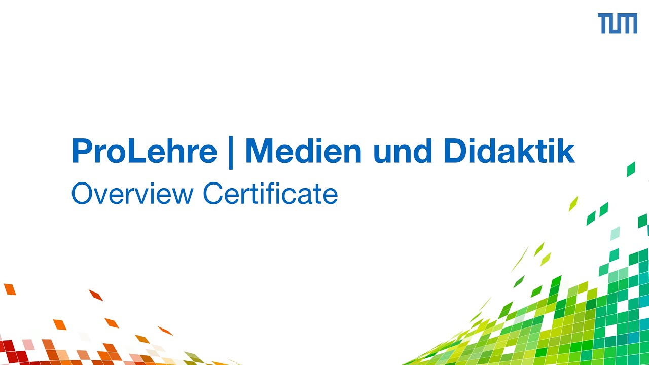TUM ProLehre - Overview Certificate