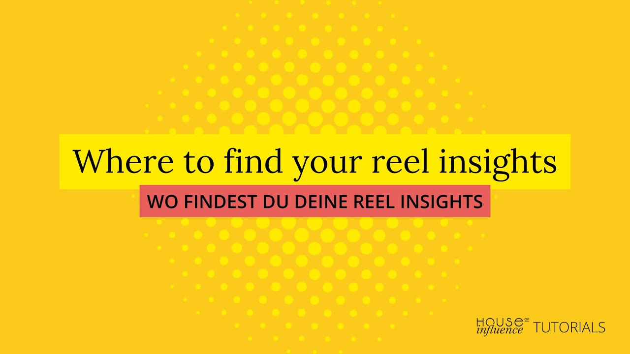Where to find your Reel insights - Wo findest du deine Reel Insights