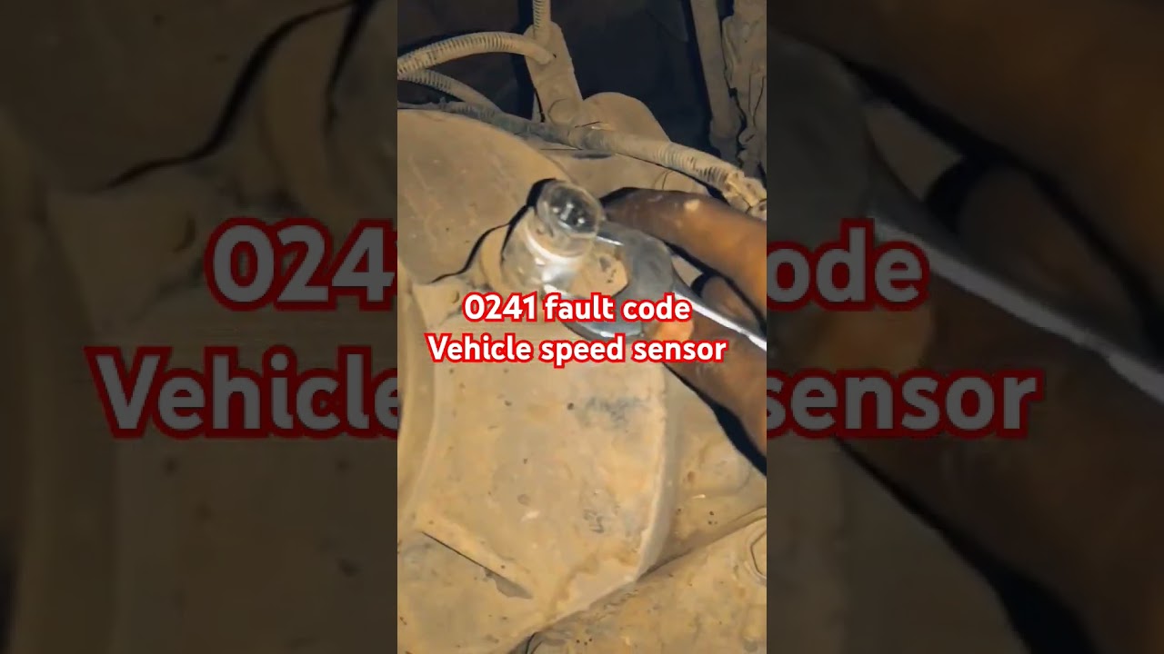 0241 fault code vehicle speed sensor #viralreels #youtubeshorts #youtube #youtuber #youtubealternat