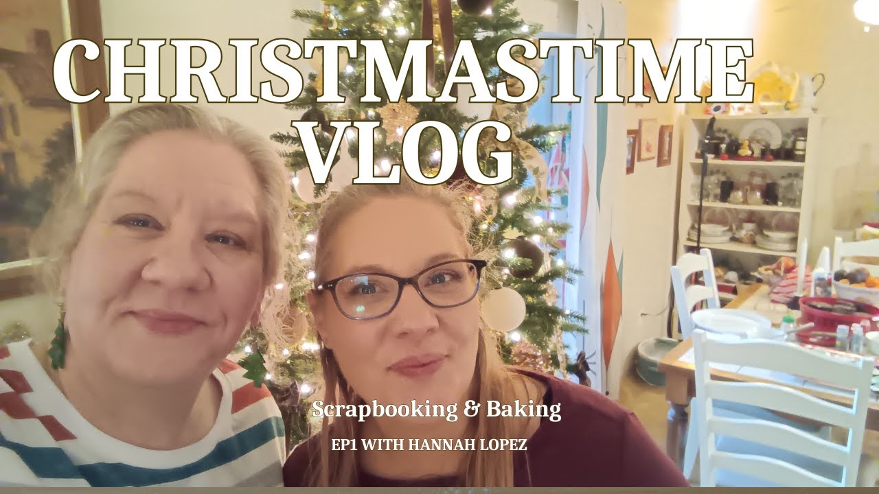 Celebrating Christmastime Scrapbook & Baking EP1