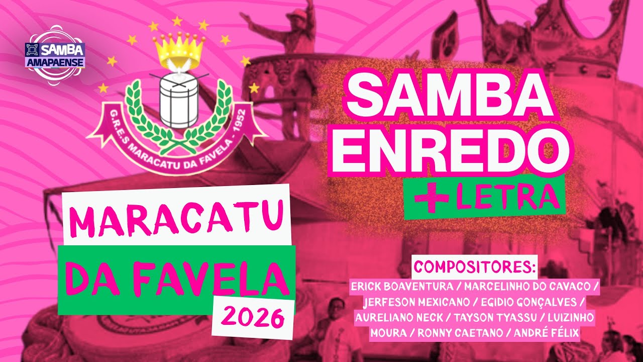 MARACATU DA FAVELA 2026 - SAMBA ENREDO COM LETRA