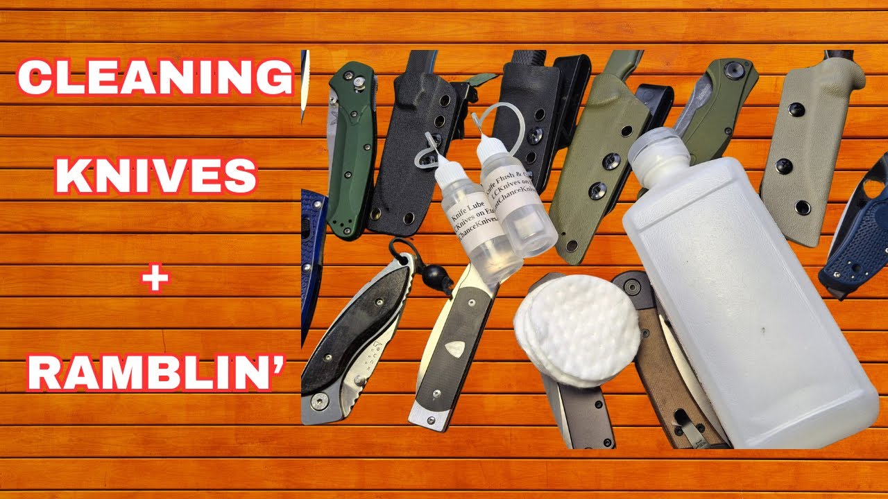 CLEANING KNIVES AND RAMBLIN', SOME CHANNEL + HEALTH UPDATES, EVERYDAY CARRY, EDC,