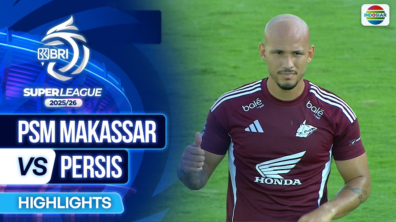 PSM Makassar VS Persis - Highlights | BRI Super League 2025/26