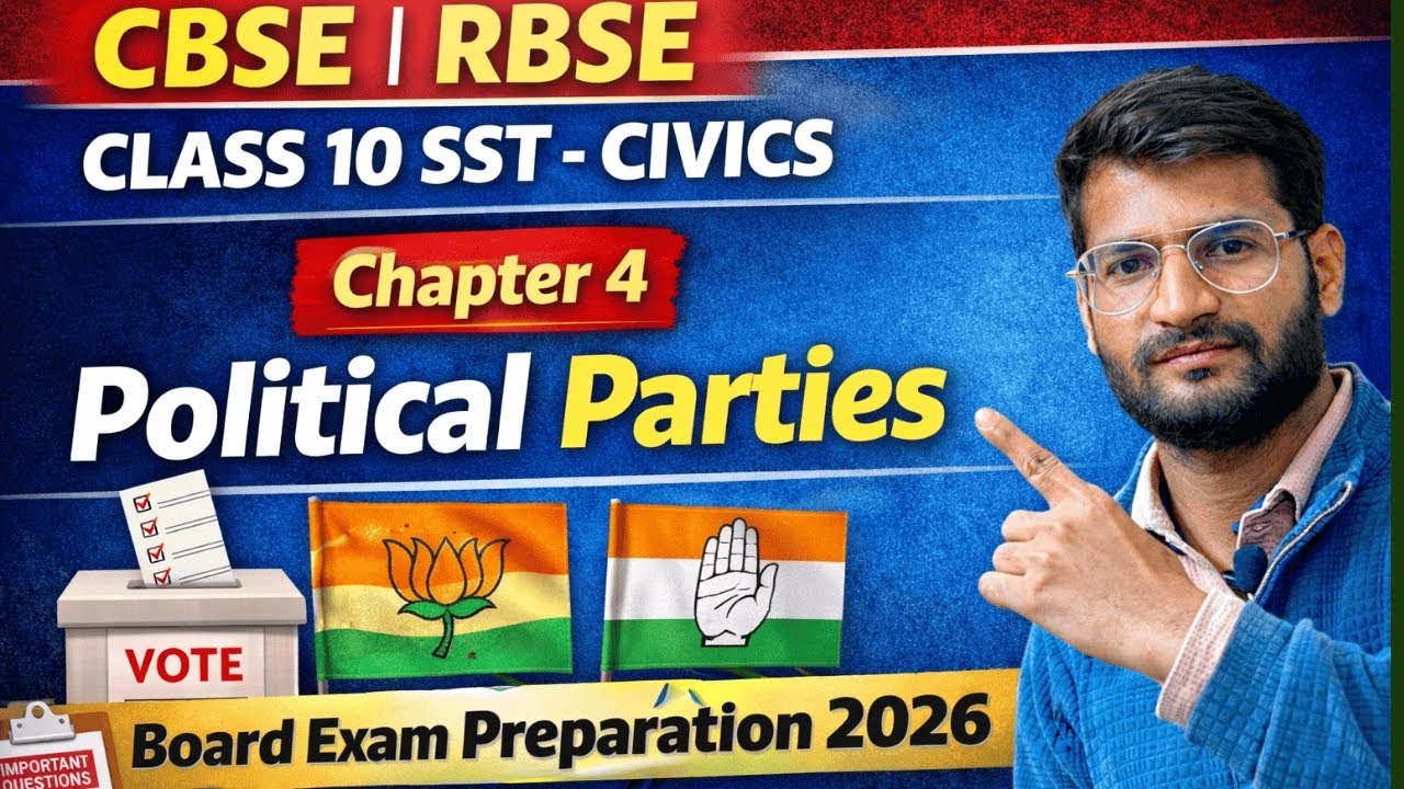 Class 10 SST Civics Chapter 4 | Political Parties | Board Exam Preparation 2026
