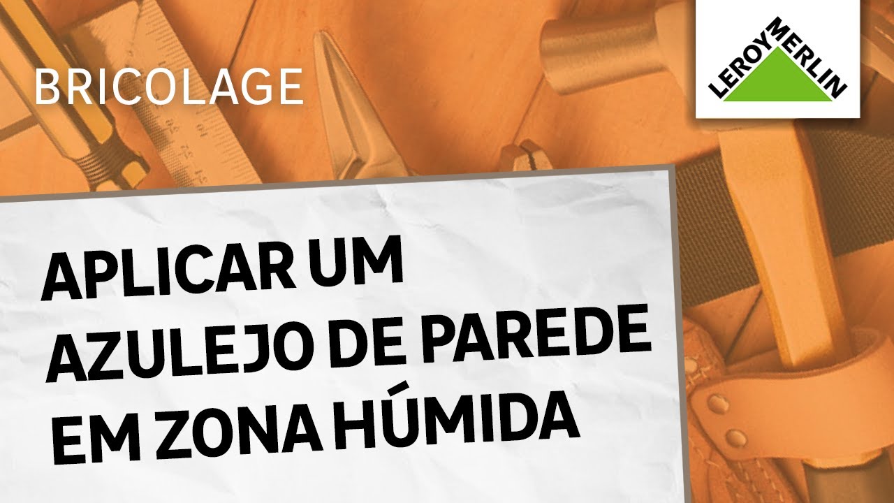 Como aplicar um azulejo de parede em zonas h&uacute;midas | LEROY MERLIN