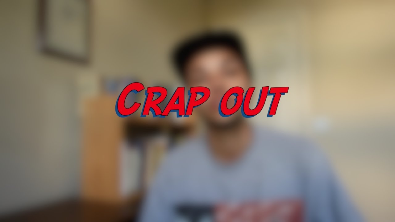 Crap out - W22D6 - Daily Phrasal Verbs - Learn English online free video lessons